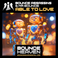Bounce Assassins & Mr Bounce - Able To Love (sample)