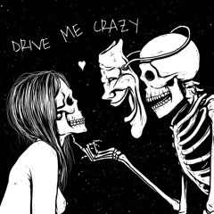 Drive Me Crazy