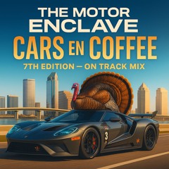 The Motor Enclave - Cars En Coffee - 7th Edition
