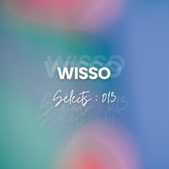 Wisso Selects: 013