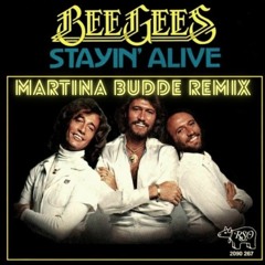 Bee Gees - Stayin' Alive - (Martina Budde Remix) FREE DOWNLOAD