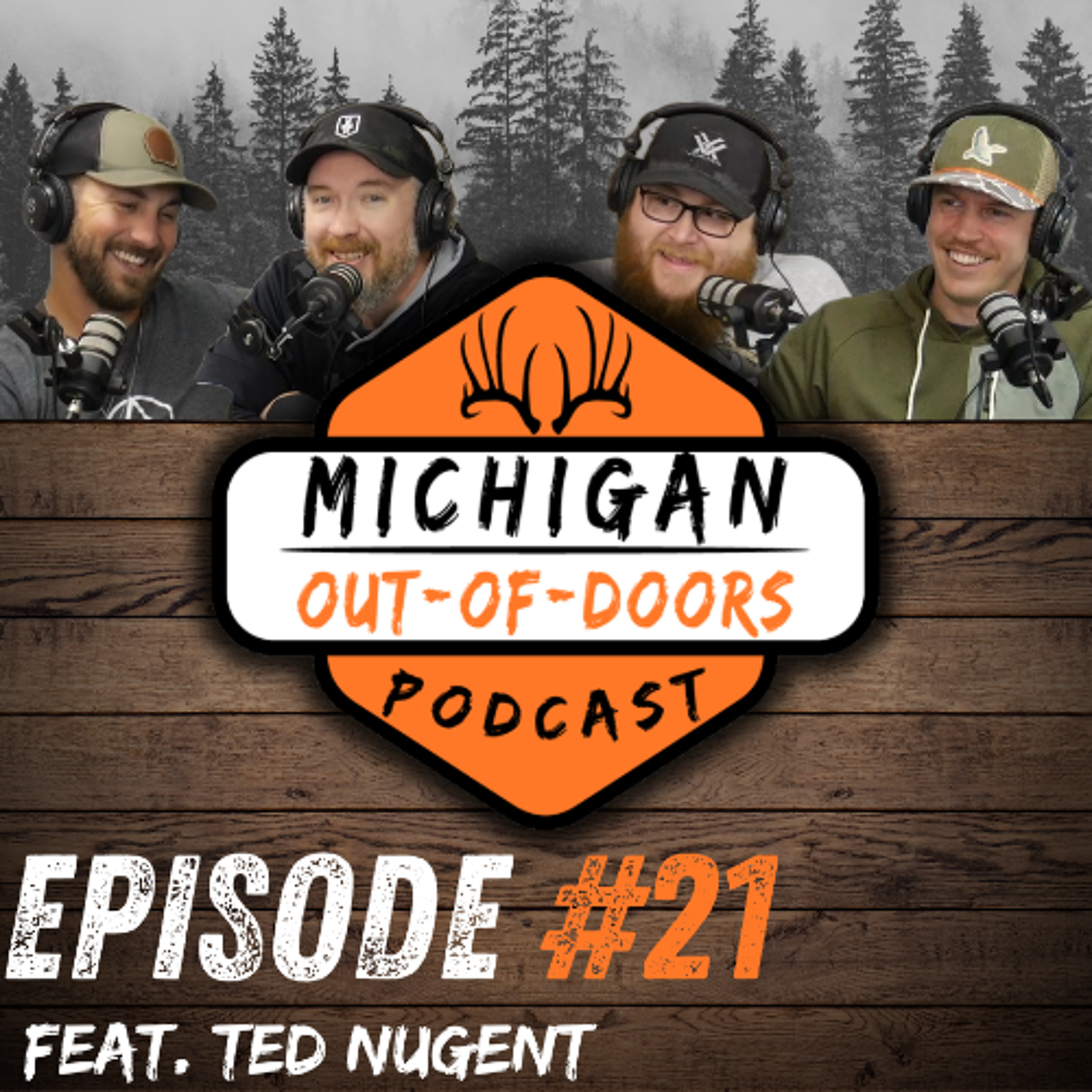 Episode 21: Feat. Ted Nugent Episode 21: Feat. Ted Nugent