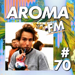 AROMA FM #70 - Bobo Kushmann