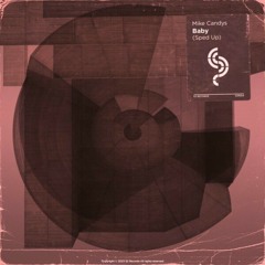 Mike Candys - Baby (Sped Up)