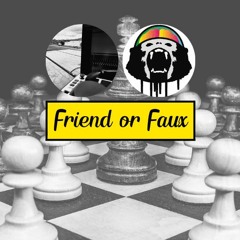 FiC & n0fxgvn - Friend Or Faux