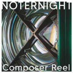 Noternight Composer Reel 2020