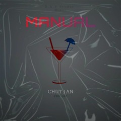 Manual - Chutian (PRODS: D.A.S STUDIO MUSIC & DK3)