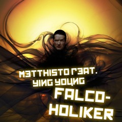 Falcoholiker feat. Ying Young (prod. BigGemboMF)