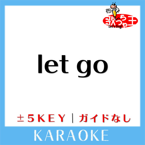 Stream let go-3Key(原曲歌手:m-flo loves YOSHIKA) by 歌っちゃ王