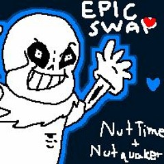 EPICSWAP - Nut Time! + Nutquaker