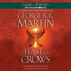 ( H3QN ) A Feast for Crows: A Song of Ice and Fire, Book 4 by  Roy Dotrice,George R.R. Martin,Random