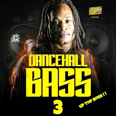 DANCEHALL BASS 3  (Up Top BOSS)