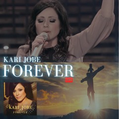 Kari Jobe - Forever ✞ love Jesus Forever (hallelujah)