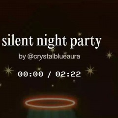 Silent Night Party