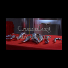 Cronenberg Para Latinas