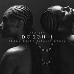 Doechii - Anxiety (Edson Pride Circuit Remix)