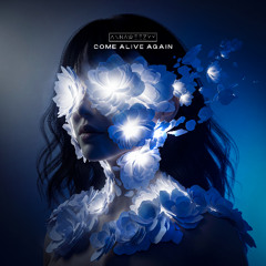 Come Alive Again