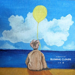 Blowing Clouds