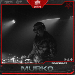 BRAINCAST EP. 17 - MURKO