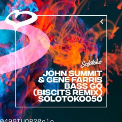 Gene Farris & John Summit - Bass Go (Biscits Remix)