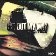 Autumn! Get out my way! (official audio)