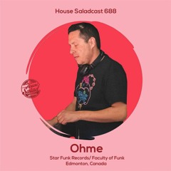 House Saladcast 688 | Ohme