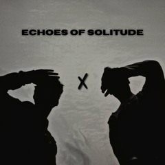 SXS - Echoes of Solitude (Official Audio)