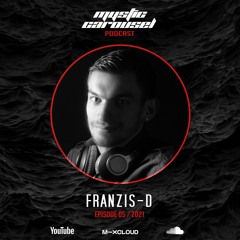 Franzis-D - Mystic Carousel Podcast Episode 05