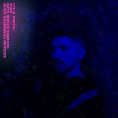Felix Cartal - Mine (Hugo Bassereau Radio Remix)