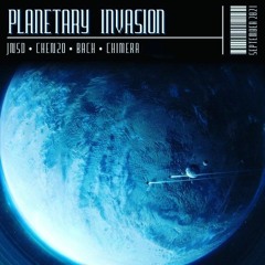 PLANETARY INVASION [VOL°1] (FT. BACH, CHENZO, CHIMERA)