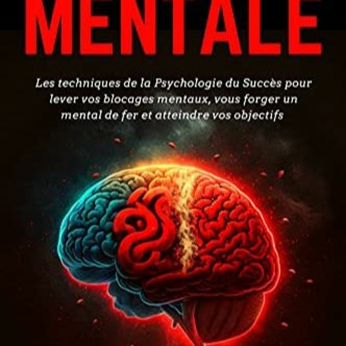 Télécharger le PDF REPROGRAMMATION MENTALE: Les techniques de la psychologie du succès pour lever