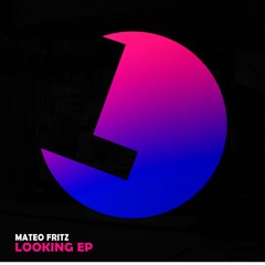 Mateo Fritz - Looking - Loulou records (LLR268)(OUT NOW)