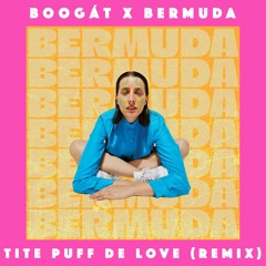 Tite Puff De Love (Remix de Boogát)