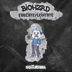 Biohzrd - Educate (Out Now)