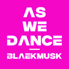 As We Dance