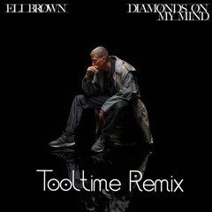 Eli Brown - Diamonds (Tooltime Remix )