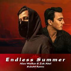 Alan Walker & Zak Abel - Endless Summer (SubxM Remix)