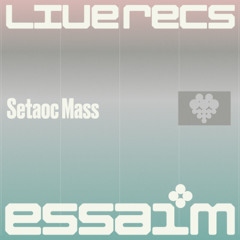 [After climax x Mutant.] Setaoc Mass @ essaim, Paris / 15dec2024