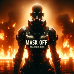 Mask Off (Bassjackers Remix)