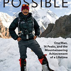 [FREE] PDF 📧 Beyond Possible: One Man, Fourteen Peaks, and the Mountaineering Achiev