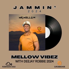 JAMMIN' MELLOW-VIBES-WITH ROBBIE-2024