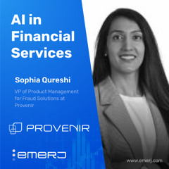 The Rise of Generative AI-Enabled Financial Crime - with Sophia Qureshi of Provenir