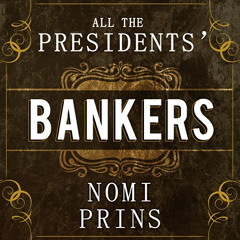 DOWNLOAD EBOOK 💖 All the Presidents' Bankers: The Hidden Alliances That Drive Americ