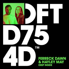 Ferreck Dawn & Hayley May - Deep Inside [Preview Clip - Out 23rd May]