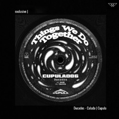 exclusive | Ducados - Calada | Cupula
