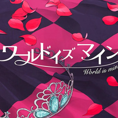 the world is mine // hatsune miku