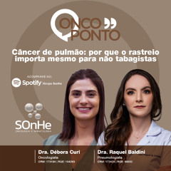 Câncer de Pulmão: Por que o rastreio importa mesmo para não tabagistas.