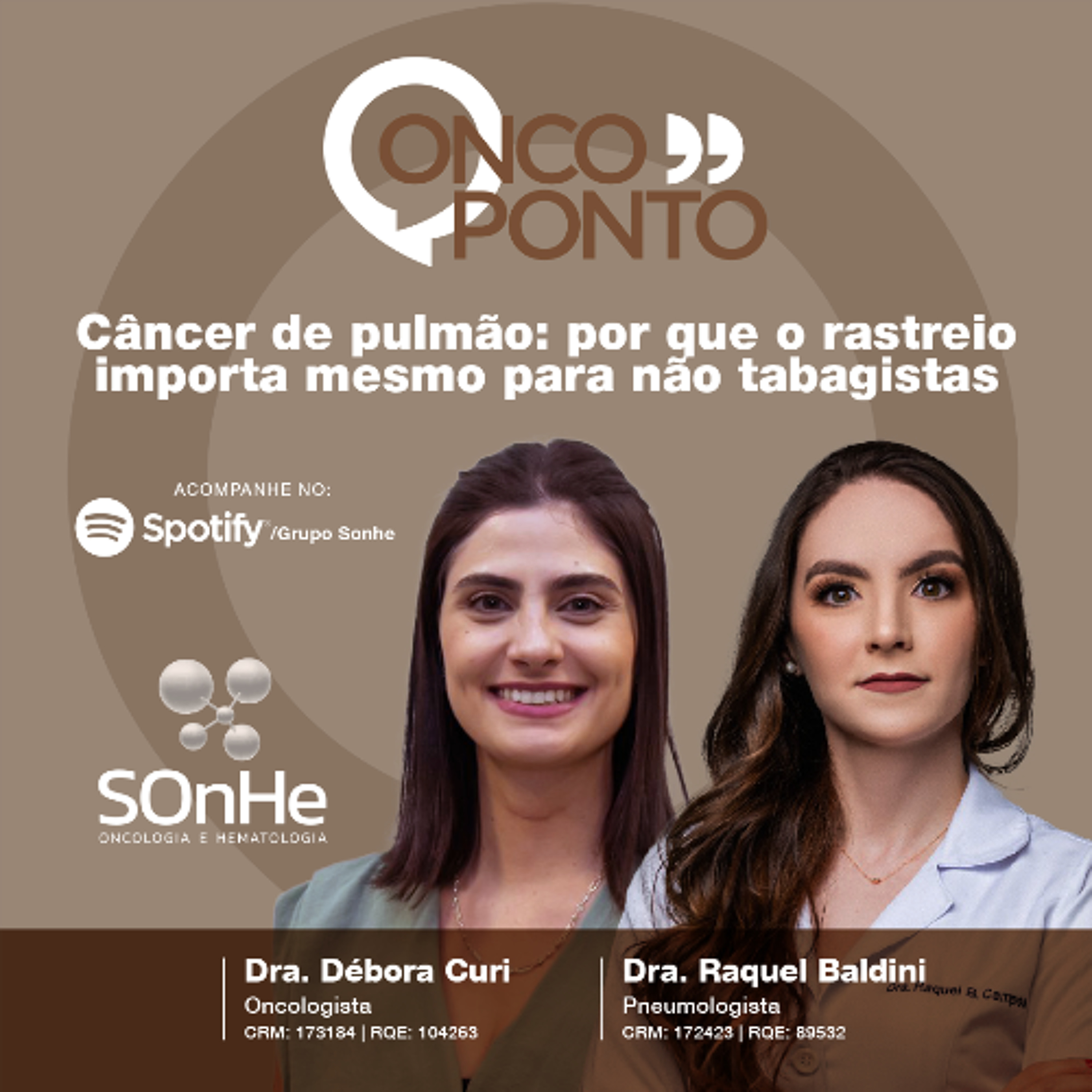 Podcast do Grupo SOnHe - Oncologia e Hematologia: Confronto: Oncologia Baseada em Valor - Temas relevantes e polêmicos no tratamento dos pacientes com câncer e ONCOPONTO: Falando de câncer de forma transparente.