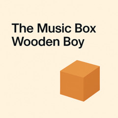 Podcast Story - The Music Box Wooden Boy (English Version)