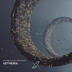 Yellow Space- Aetheria (Original mix) (Mix Studio Recordings)